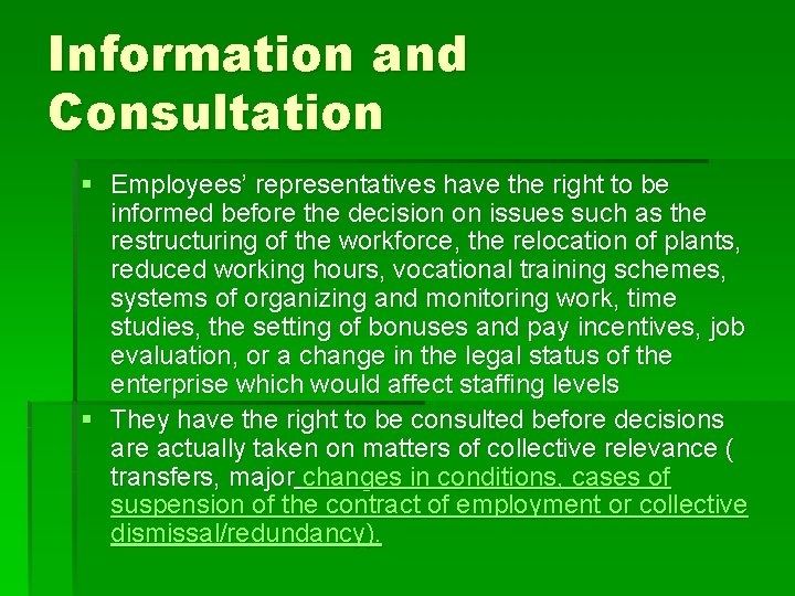 Information and Consultation § Employees’ representatives have the right to be informed before the Information and Consultation § Employees’ representatives have the right to be informed before the