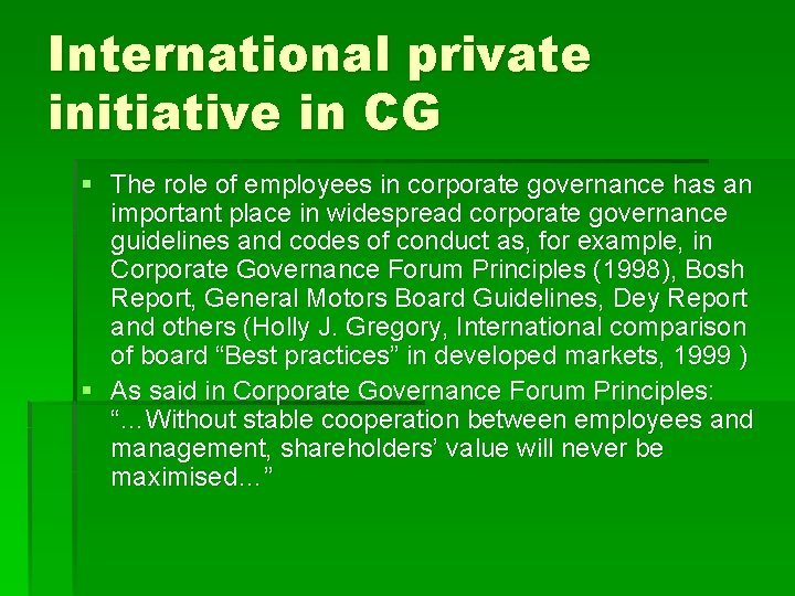 International private initiative in CG § The role of employees in corporate governance has International private initiative in CG § The role of employees in corporate governance has