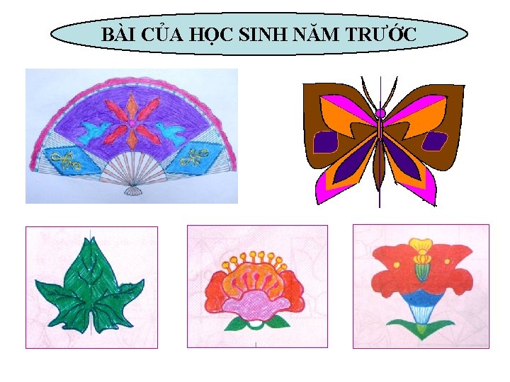 BÀI CỦA HỌC SINH NĂM TRƯỚC 