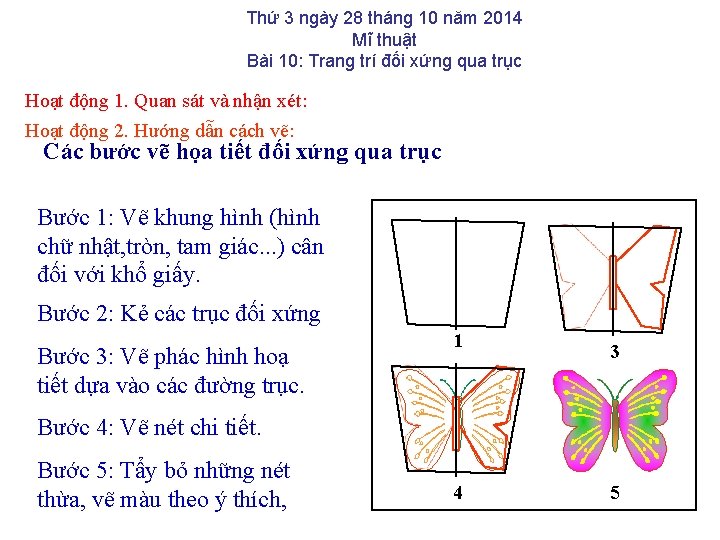 Thứ 3 ngày 28 tháng 10 năm 2014 Mĩ thuật Bài 10: Trang trí