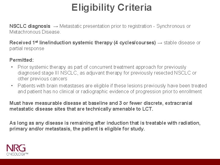 Eligibility Criteria NSCLC diagnosis → Metastatic presentation prior to registration - Synchronous or Metachronous