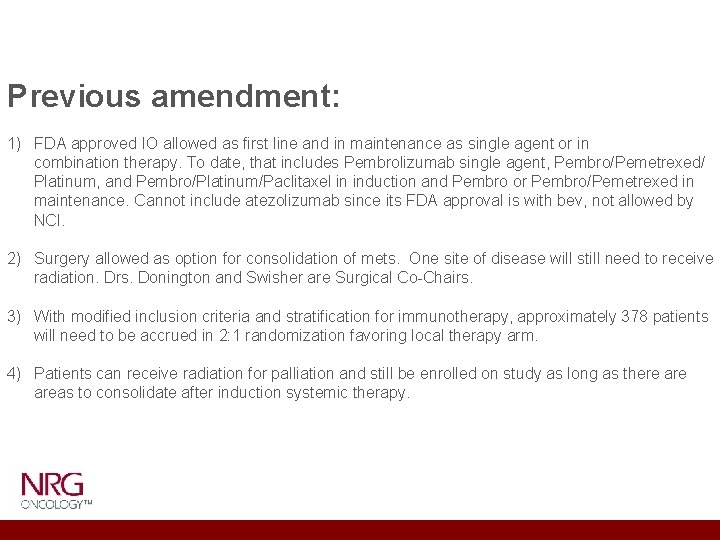 Previous amendment: 1) FDA approved IO allowed as first line and in maintenance as