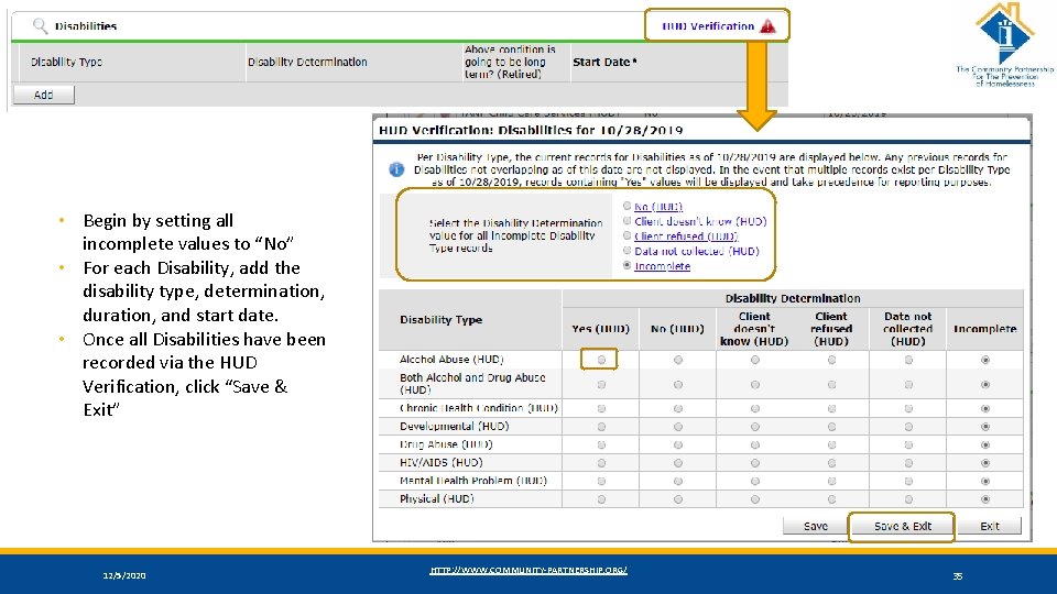  • Begin by setting all incomplete values to “No” • For each Disability,