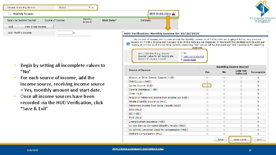  • Begin by setting all incomplete values to “No” • For each source