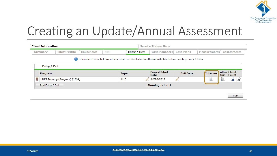 Creating an Update/Annual Assessment 12/5/2020 HTTP: //WWW. COMMUNITY-PARTNERSHIP. ORG/ 45 