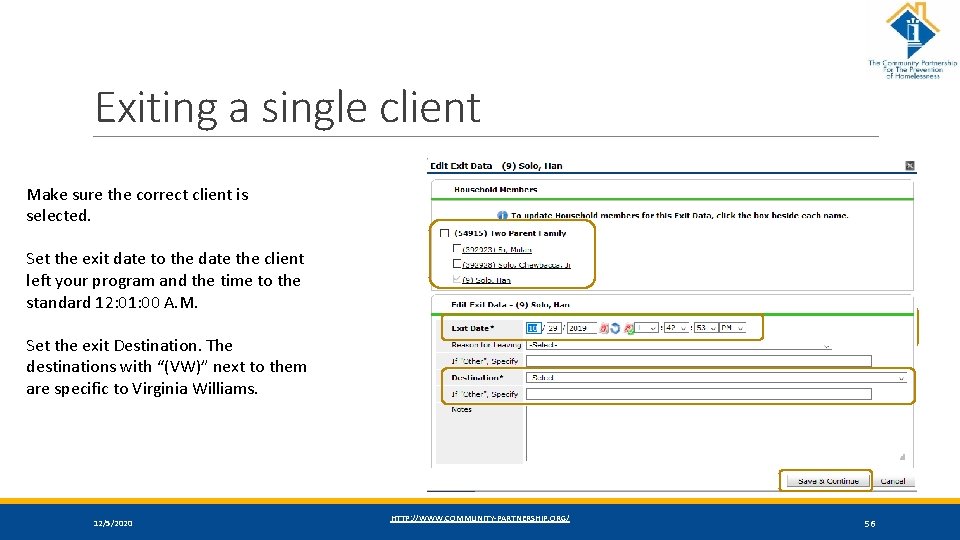 Exiting a single client Make sure the correct client is selected. Set the exit