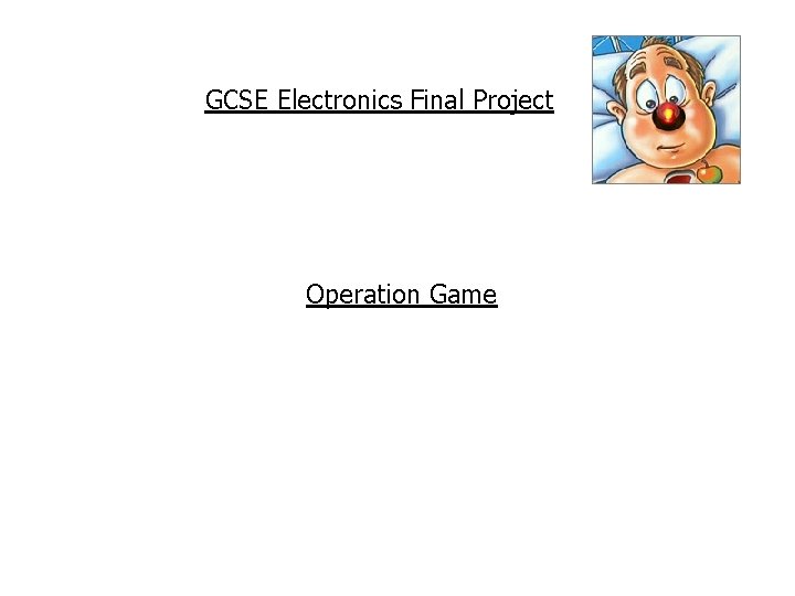 GCSE Electronics Final Project Operation Game 