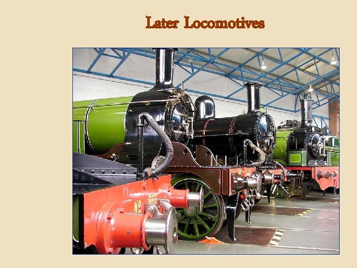 Later Locomotives 
