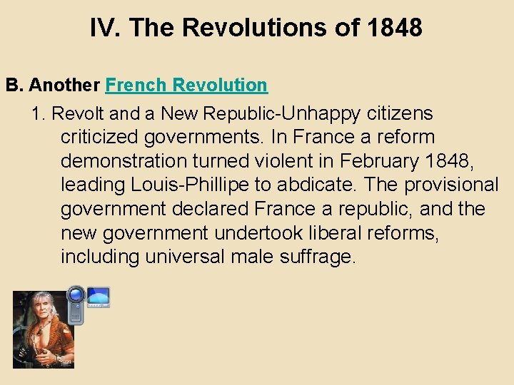 IV. The Revolutions of 1848 B. Another French Revolution 1. Revolt and a New