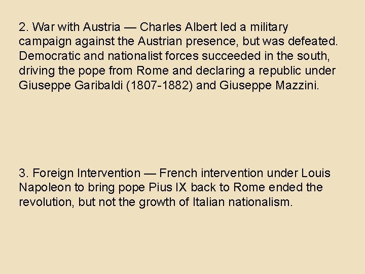 2. War with Austria — Charles Albert led a military campaign against the Austrian