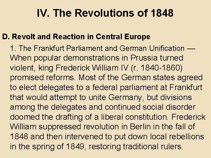 IV. The Revolutions of 1848 D. Revolt and Reaction in Central Europe 1. The