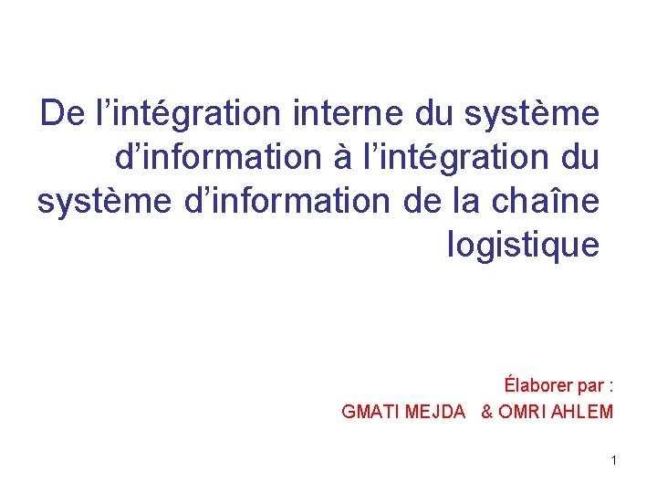 De l’intégration interne du système d’information à l’intégration du système d’information de la chaîne