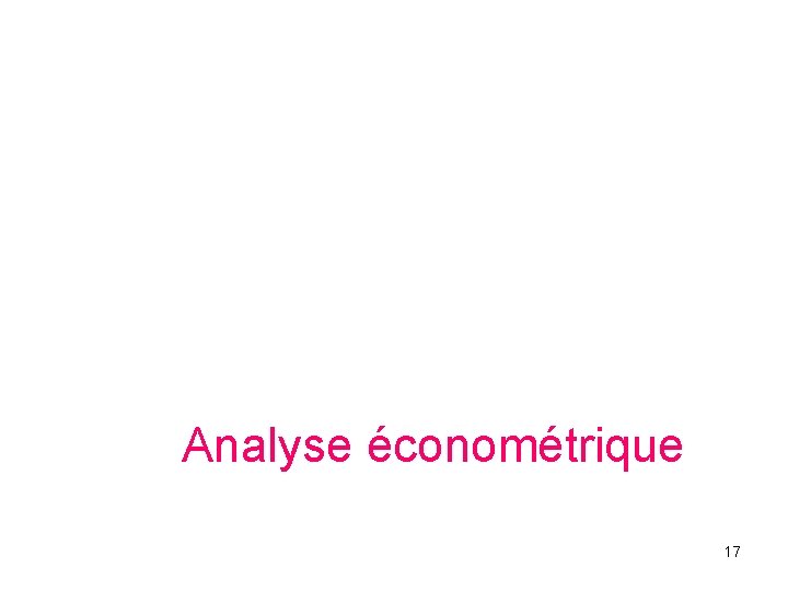 Analyse économétrique 17 