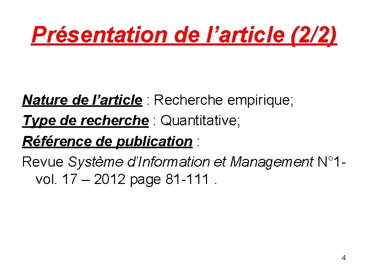 Présentation de l’article (2/2) Nature de l’article : Recherche empirique; Type de recherche :