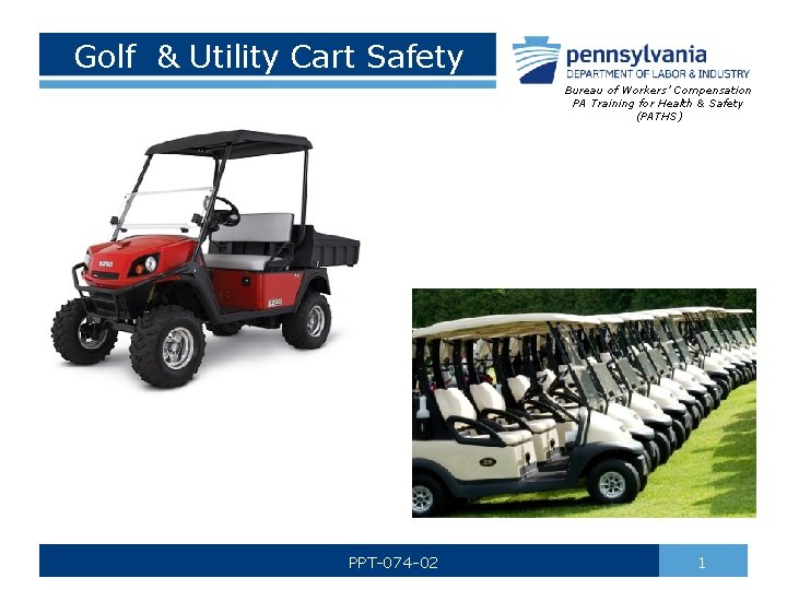 Golf & Utility Cart Safety Bureau of Workers’ Compensation PA Training for Health &