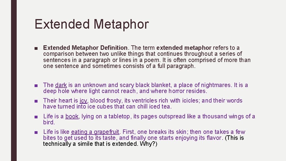 Extended Metaphor ■ Extended Metaphor Definition. The term extended metaphor refers to a comparison