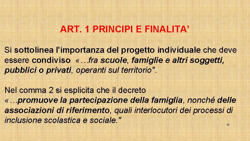 ART. 1 PRINCIPI E FINALITA’ Si sottolinea l'importanza del progetto individuale che deve essere