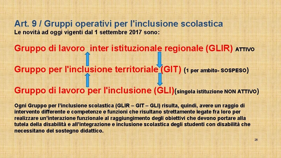 Art. 9 / Gruppi operativi per l'inclusione scolastica Le novità ad oggi vigenti dal