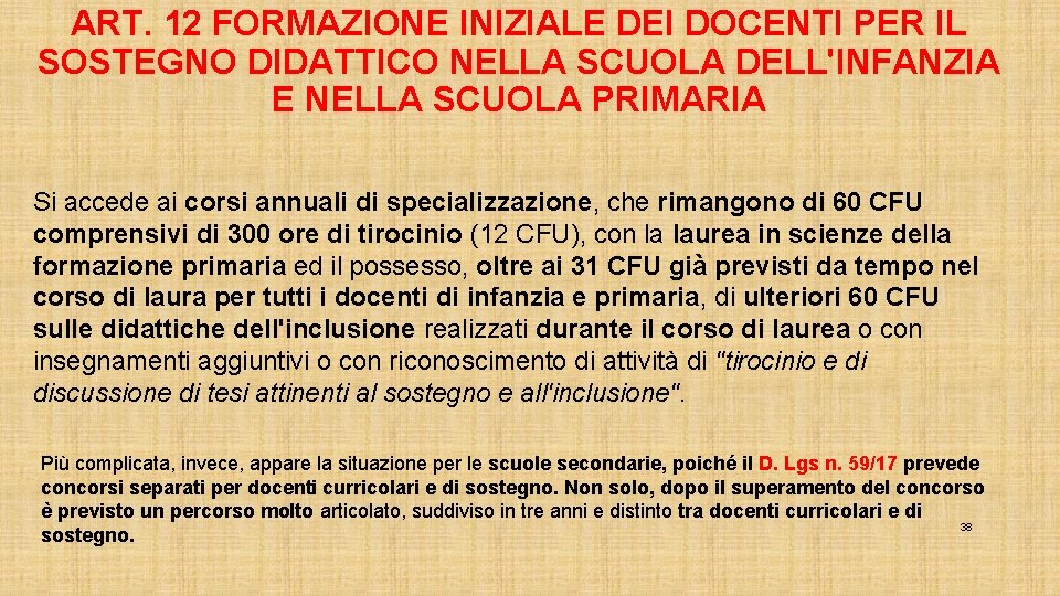 ART. 12 FORMAZIONE INIZIALE DEI DOCENTI PER IL SOSTEGNO DIDATTICO NELLA SCUOLA DELL'INFANZIA E