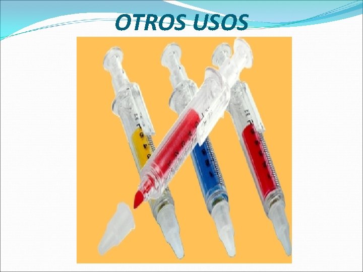 OTROS USOS 