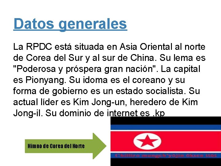 Datos generales La RPDC está situada en Asia Oriental al norte de Corea del