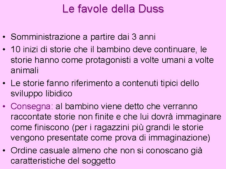 Le favole della Duss • Somministrazione a partire dai 3 anni • 10 inizi