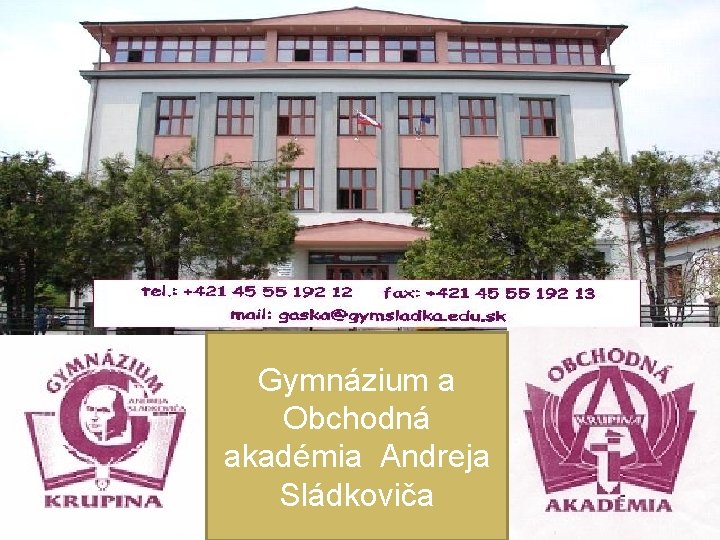 Gymnázium a Obchodná akadémia Andreja Sládkoviča 