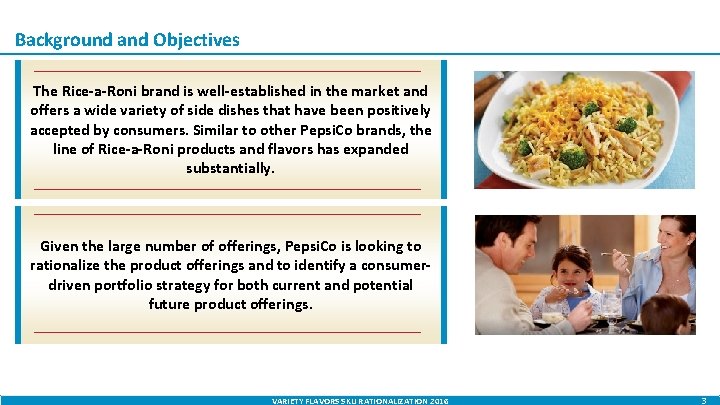 Background and Objectives The Rice-a-Roni brand is well-established in the market and offers a