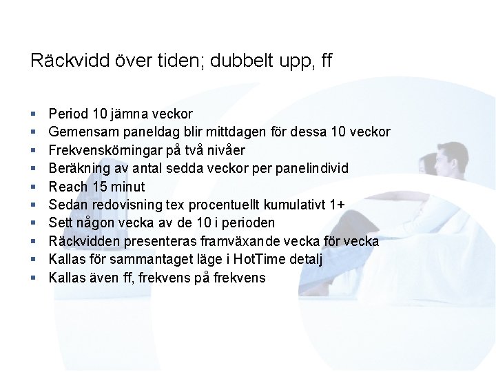 Räckvidd över tiden; dubbelt upp, ff § § § § § Period 10 jämna