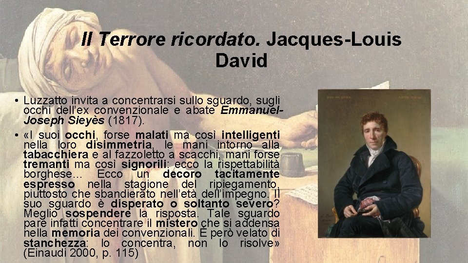 Il Terrore ricordato. Jacques-Louis David • Luzzatto invita a concentrarsi sullo sguardo, sugli occhi