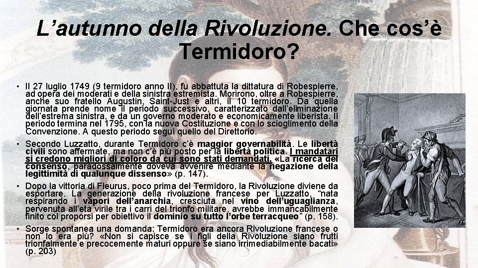 L’autunno della Rivoluzione. Che cos’è Termidoro? • Il 27 luglio 1749 (9 termidoro anno