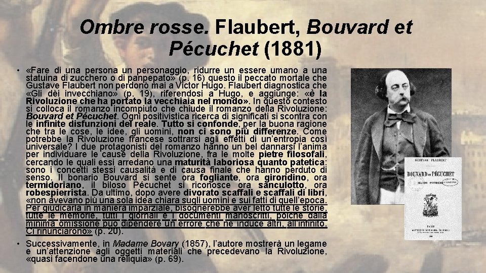 Ombre rosse. Flaubert, Bouvard et Pécuchet (1881) • «Fare di una persona un personaggio,