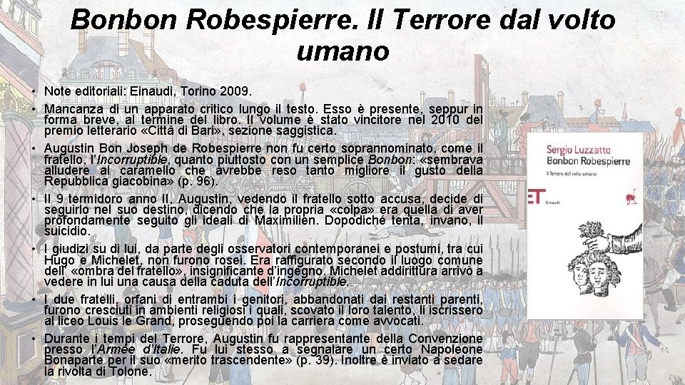 Bonbon Robespierre. Il Terrore dal volto umano • Note editoriali: Einaudi, Torino 2009. •