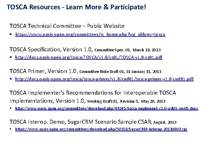 TOSCA Resources - Learn More & Participate! TOSCA Technical Committee – Public Website §