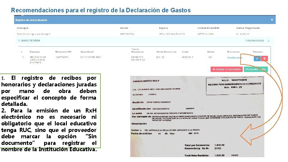 Recomendaciones para el registro de la Declaración de Gastos 1. El registro de recibos