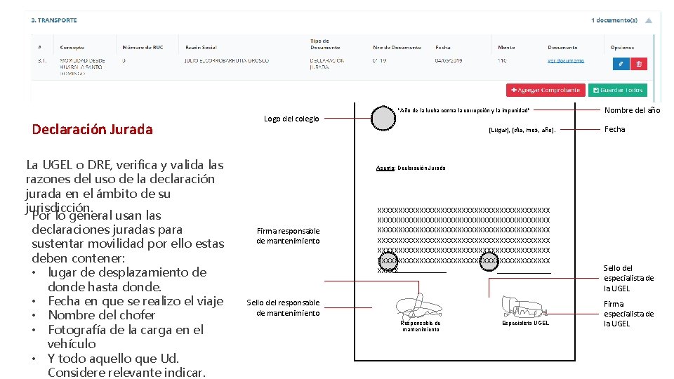 Declaración Jurada La UGEL o DRE, verifica y valida las razones del uso de