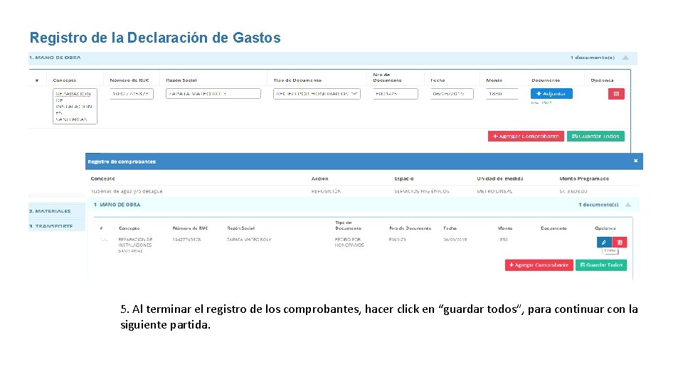 Registro de la Declaración de Gastos 5. Al terminar el registro de los comprobantes,