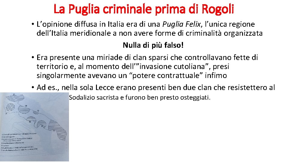 La Puglia criminale prima di Rogoli • L’opinione diffusa in Italia era di una