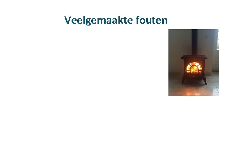 Veelgemaakte fouten 