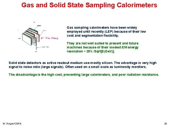 Gas and Solid State Sampling Calorimeters Gas sampling calorimeters have been widely employed until Gas and Solid State Sampling Calorimeters Gas sampling calorimeters have been widely employed until