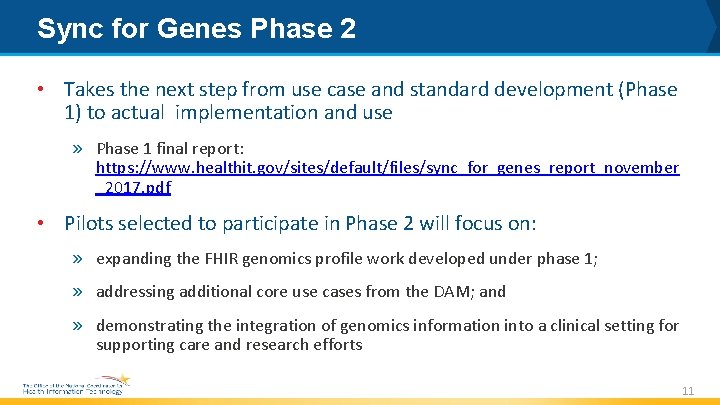 Sync for Genes Phase 2 • Takes the next step from use case and Sync for Genes Phase 2 • Takes the next step from use case and