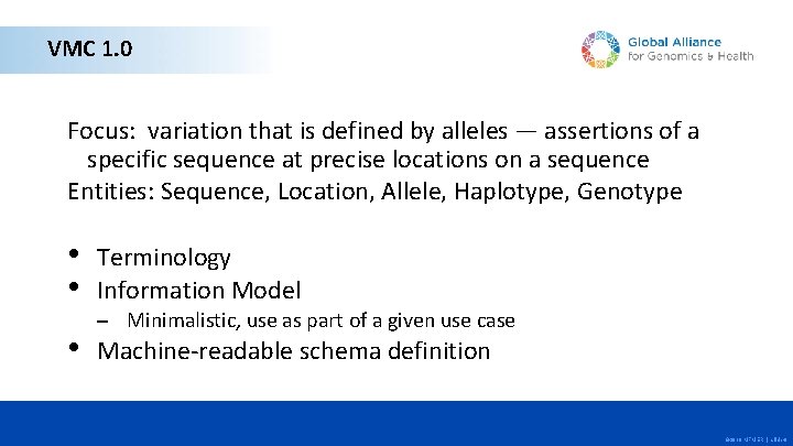 VMC 1. 0 Focus: variation that is defined by alleles — assertions of a