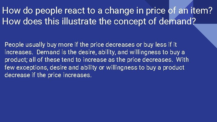 How do people react to a change in price of an item? How does