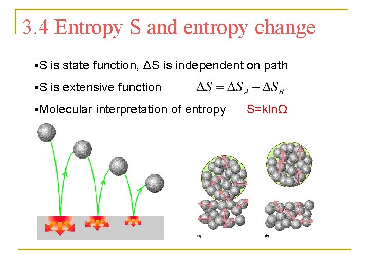 3. 4 Entropy S and entropy change • S is state function, ΔS is 3. 4 Entropy S and entropy change • S is state function, ΔS is