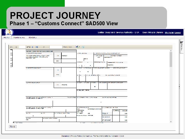 PROJECT JOURNEY Phase 1 – “Customs Connect” SAD 500 View 12 