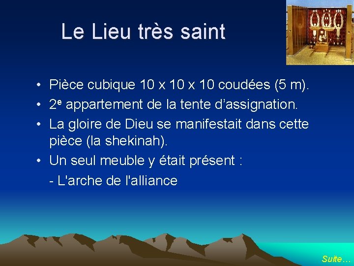 Le Lieu très saint • Pièce cubique 10 x 10 coudées (5 m). •