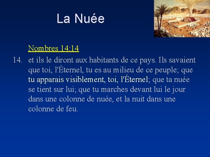 La Nuée Nombres 14: 14 14. et ils le diront aux habitants de ce