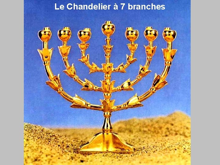 Le Chandelier à 7 branches 