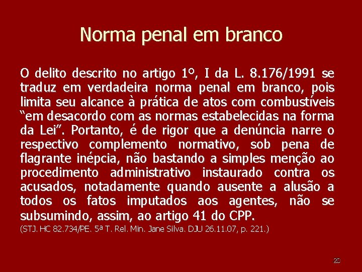 Norma penal em branco O delito descrito no artigo 1º, I da L. 8. Norma penal em branco O delito descrito no artigo 1º, I da L. 8.