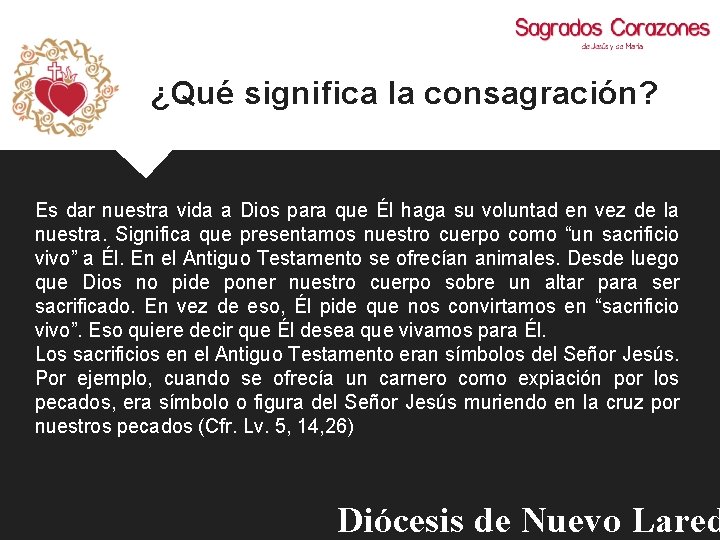 ¿Qué significa la consagración? Es dar nuestra vida a Dios para que Él haga